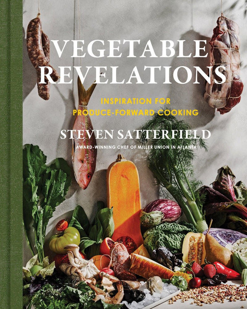 Vegetable Revelations Cookbook by Steven Satterfield