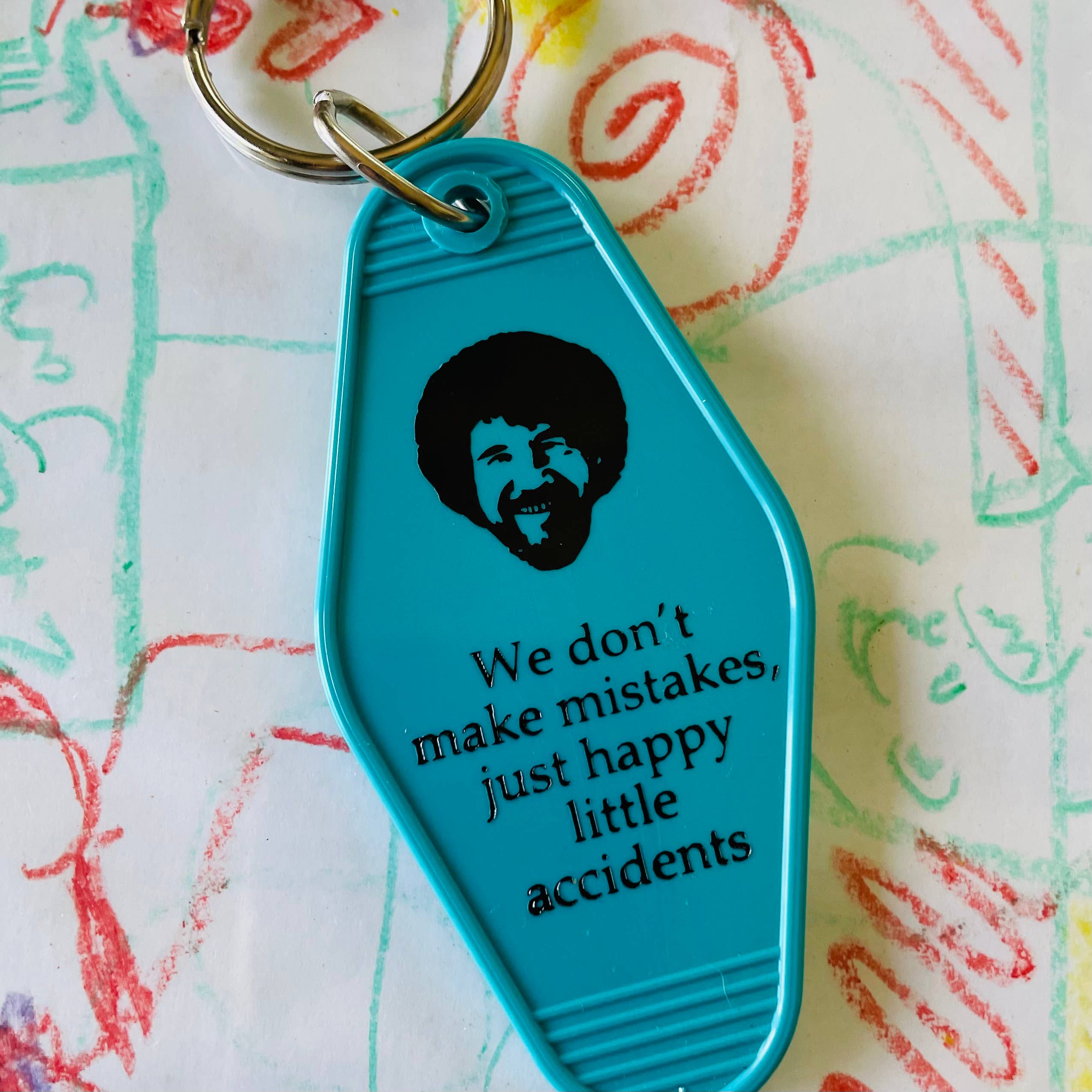 Motel Key Fob - Bob Ross, We don't make mistakes, only...